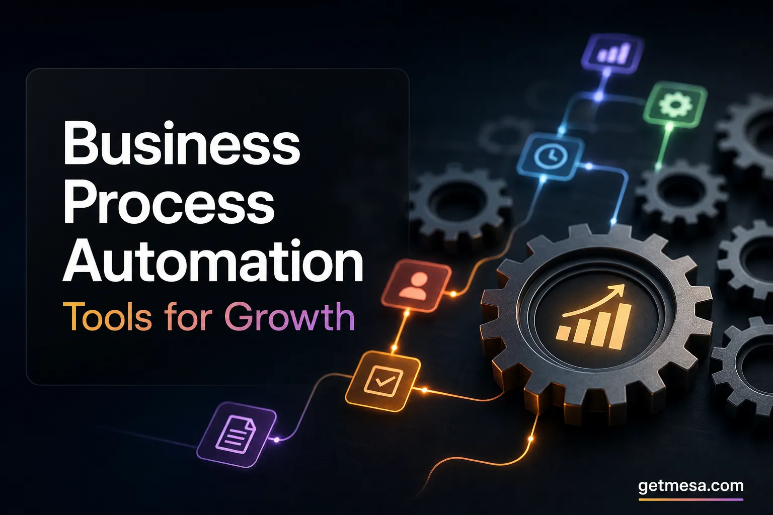 Business Process Automation Tools for Growth