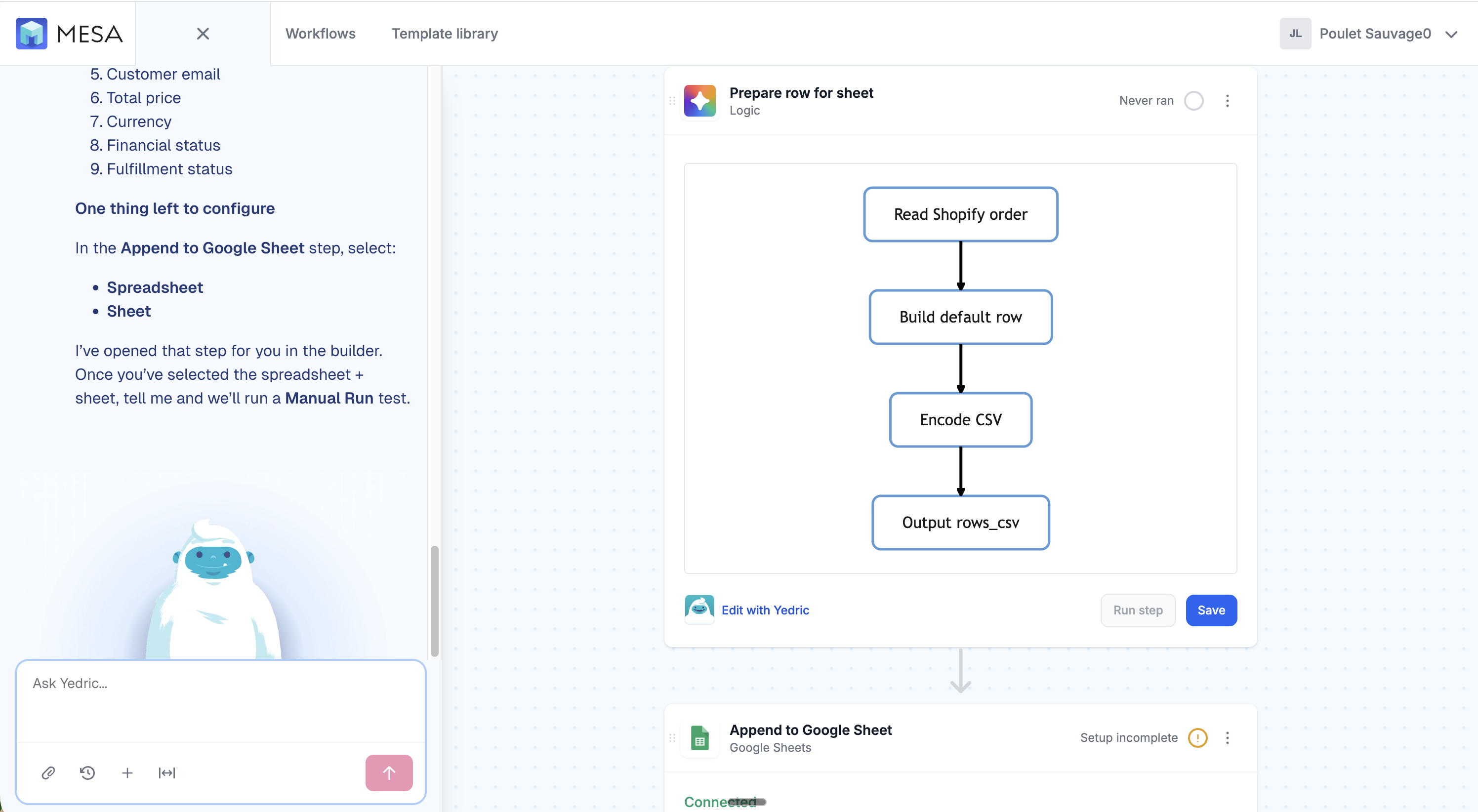 A Logic step open in the MESA workflow builder, chaining Read Shopify order, Build default row, Encode CSV, and Output rows_csv, with an Edit with Yedric link