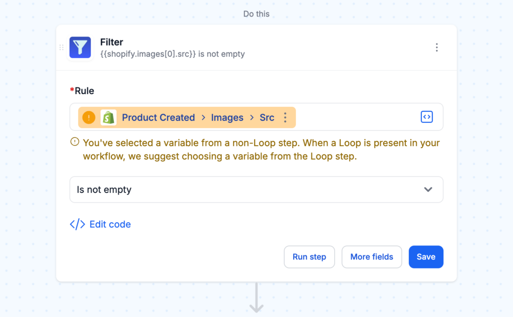 Filter step configuration showing "{{shopify.images[0].src}}" with "is not empty" condition